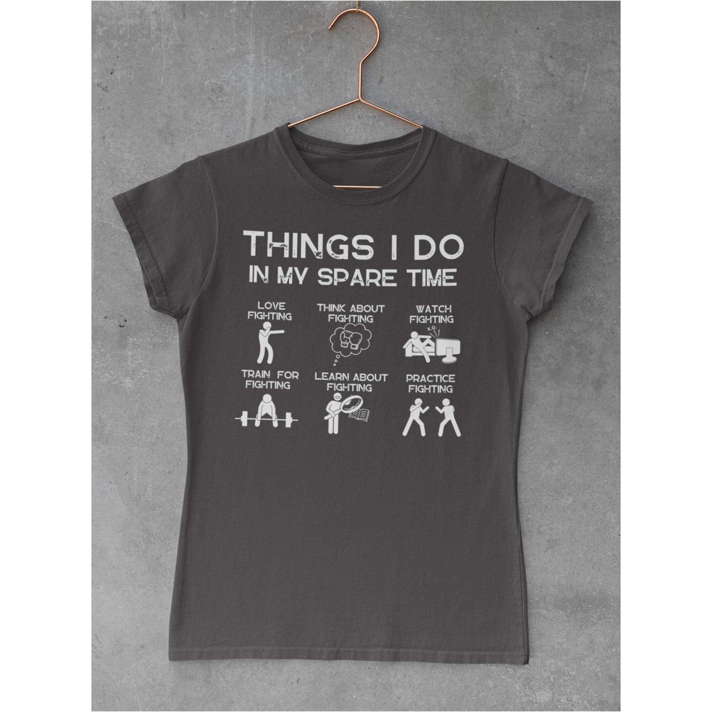 Damen Things I do in my sparetime fighting T-Shirt