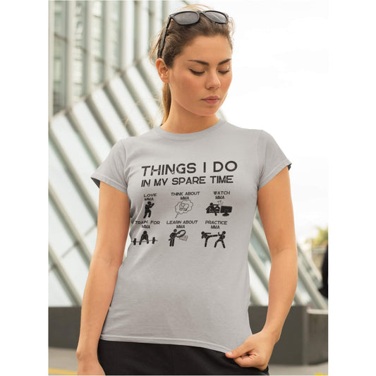 Women's Things I do in my sparetime MMA T-Shirt