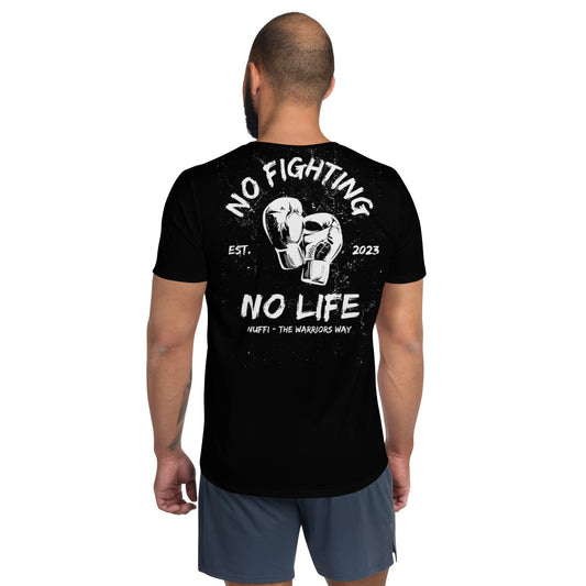 "No Fighting, No Life" Sport-T-Shirt für Herren