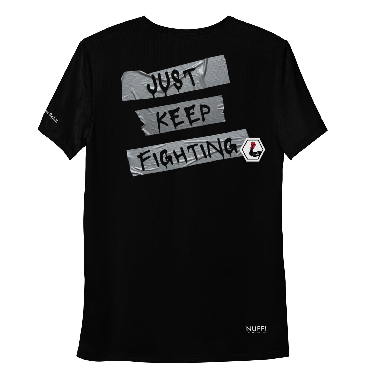 "Just keep fighting!" Sports t-shirt for men