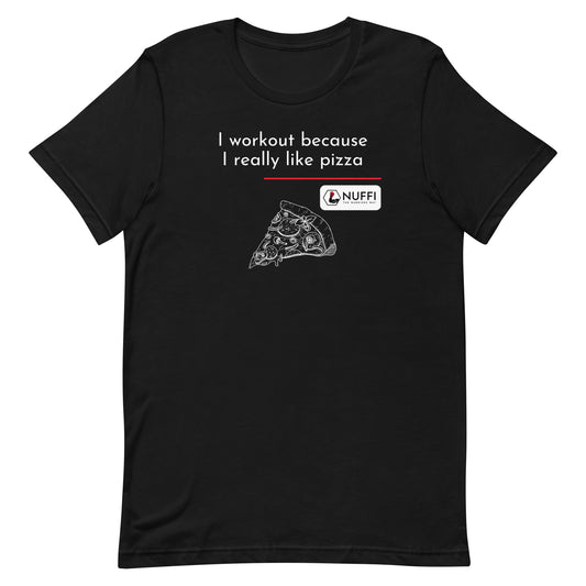 Damen I work out because I really like pizza T-Shirt