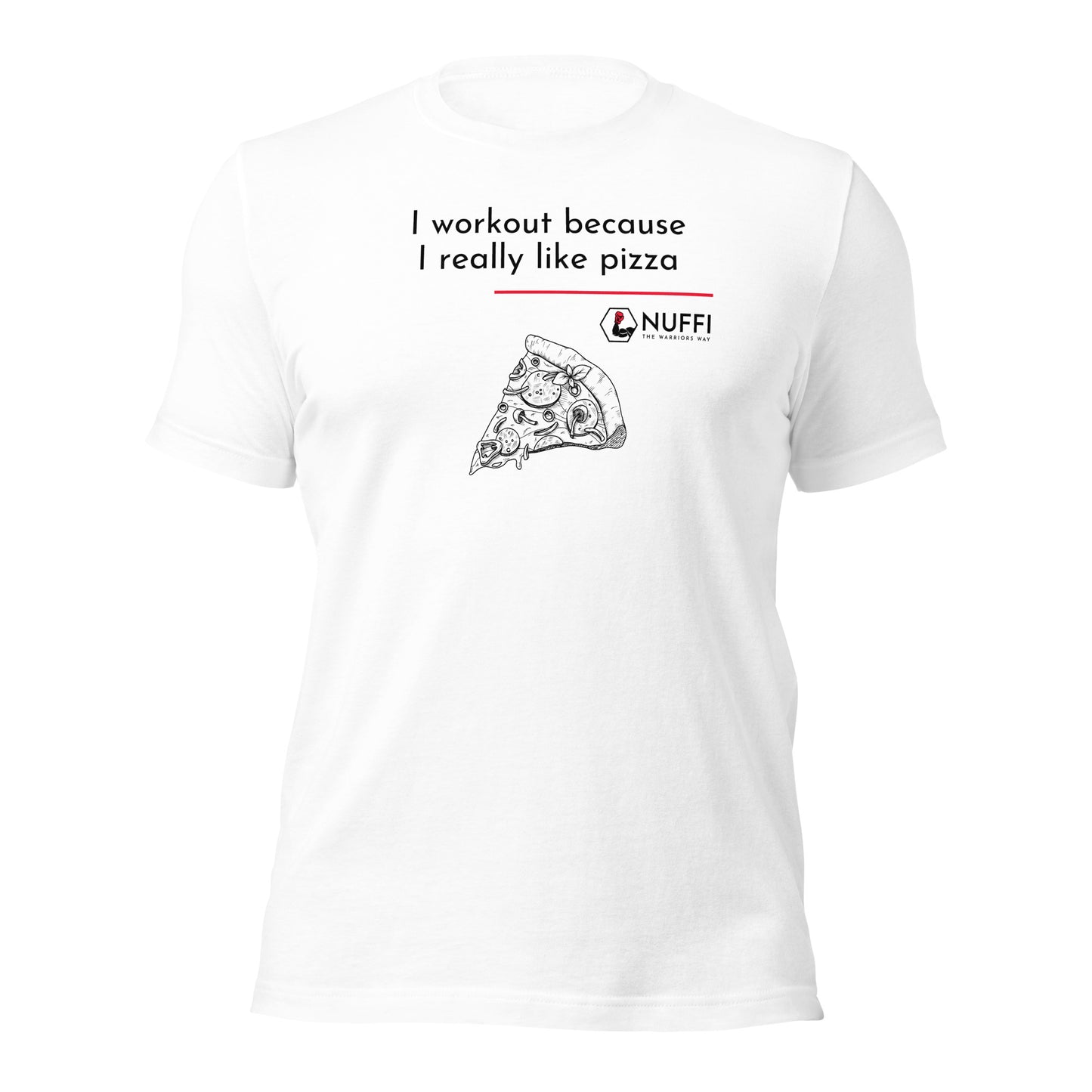 Men's I work out because I really like pizza T-Shirt