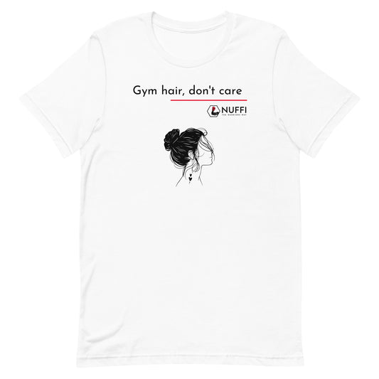 Damen Gym hair, don’t care T-Shirt