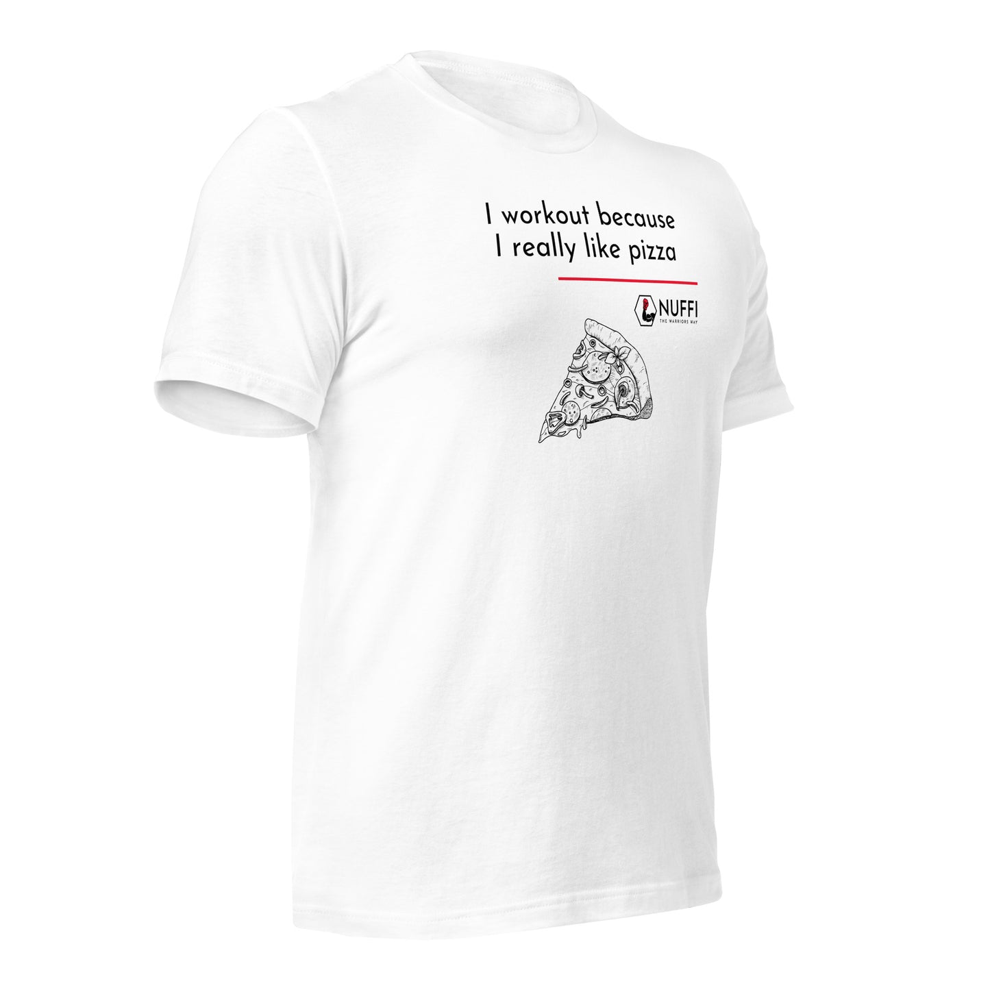 Men's I work out because I really like pizza T-Shirt