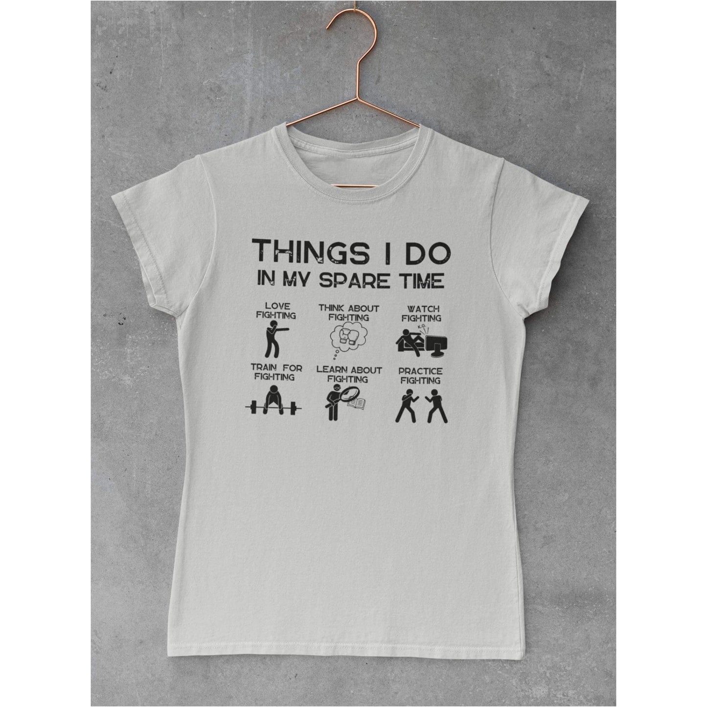 Women's Things I do in my sparetime fighting T-Shirt