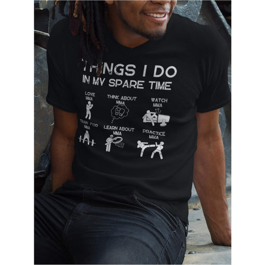Men's Things I do in my sparetime MMA T-Shirt