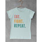 Women's EAT.FIGHT.REPEAT T-Shirt