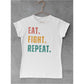 Women's EAT.FIGHT.REPEAT T-Shirt