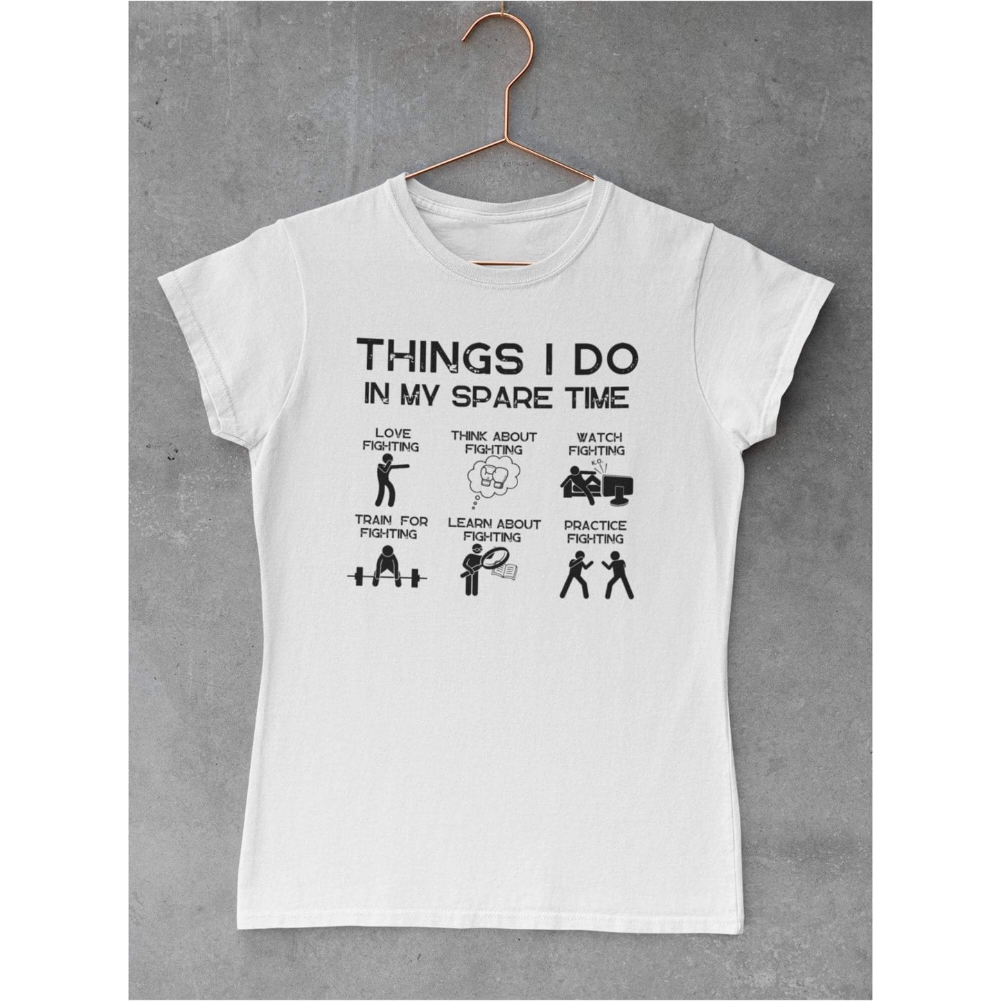 Women's Things I do in my sparetime fighting T-Shirt