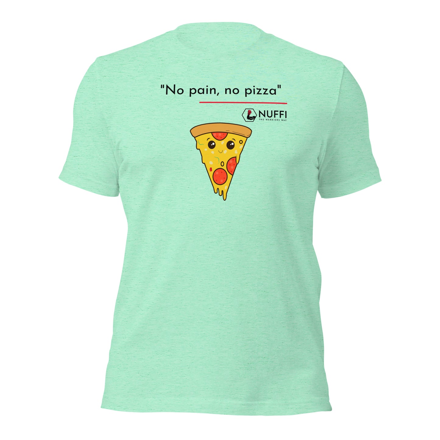Women's No pain, no pizza T-Shirt