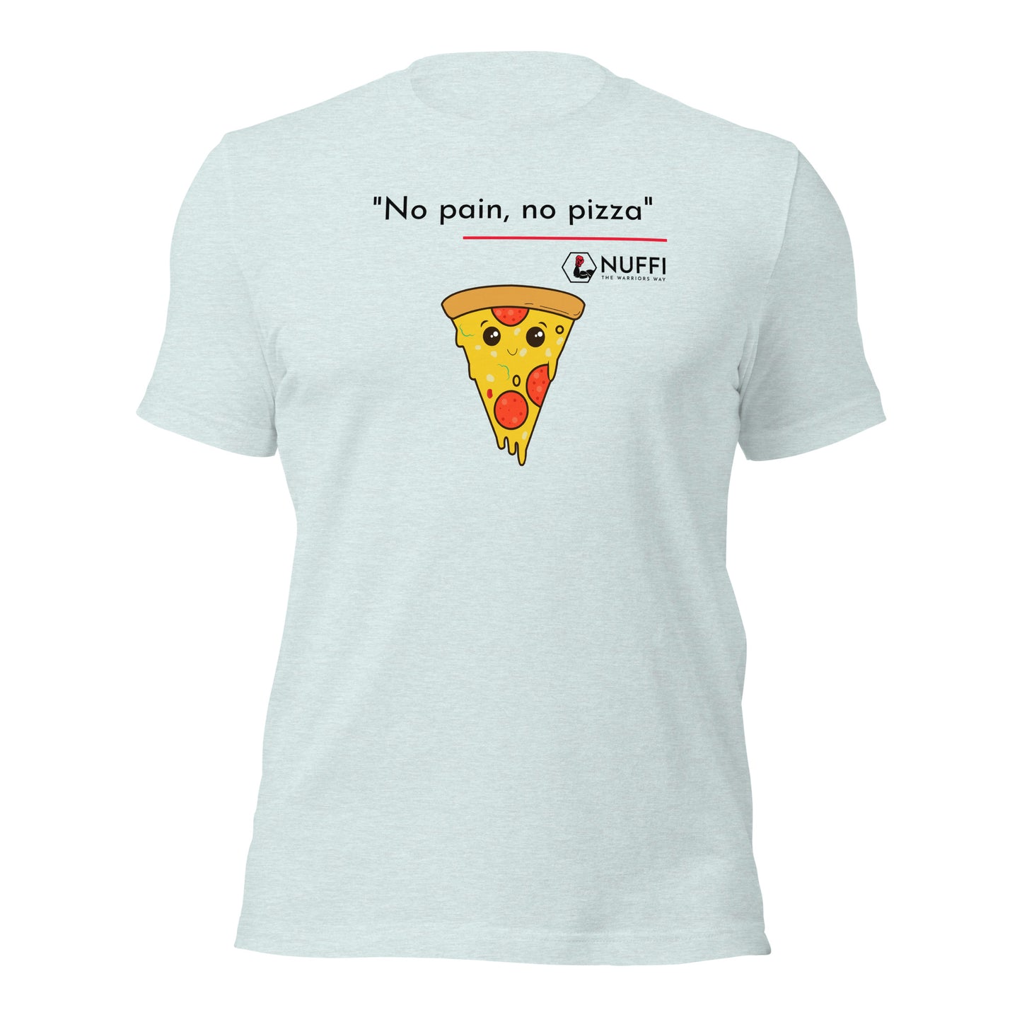 Women's No pain, no pizza T-Shirt