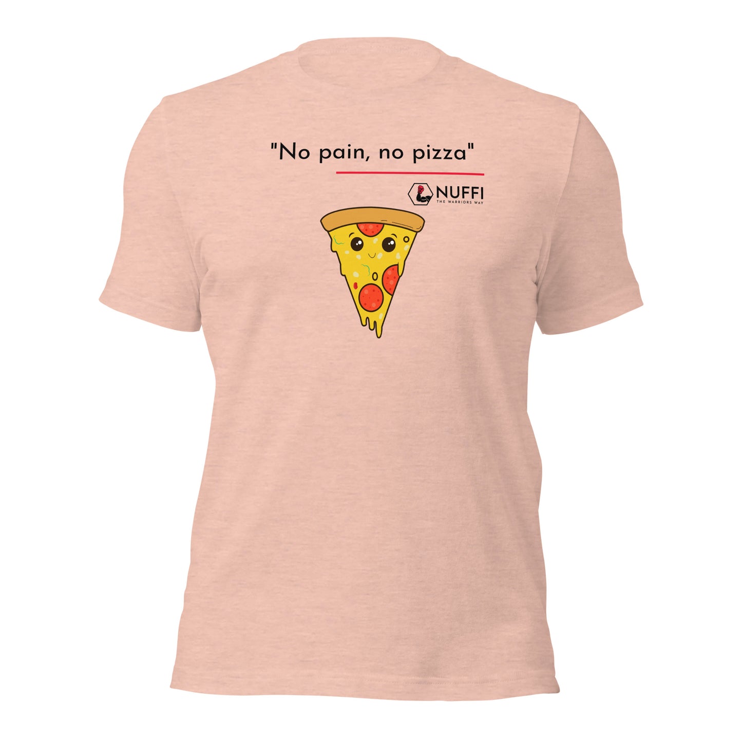 Women's No pain, no pizza T-Shirt