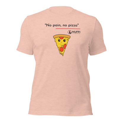 Women's No pain, no pizza T-Shirt